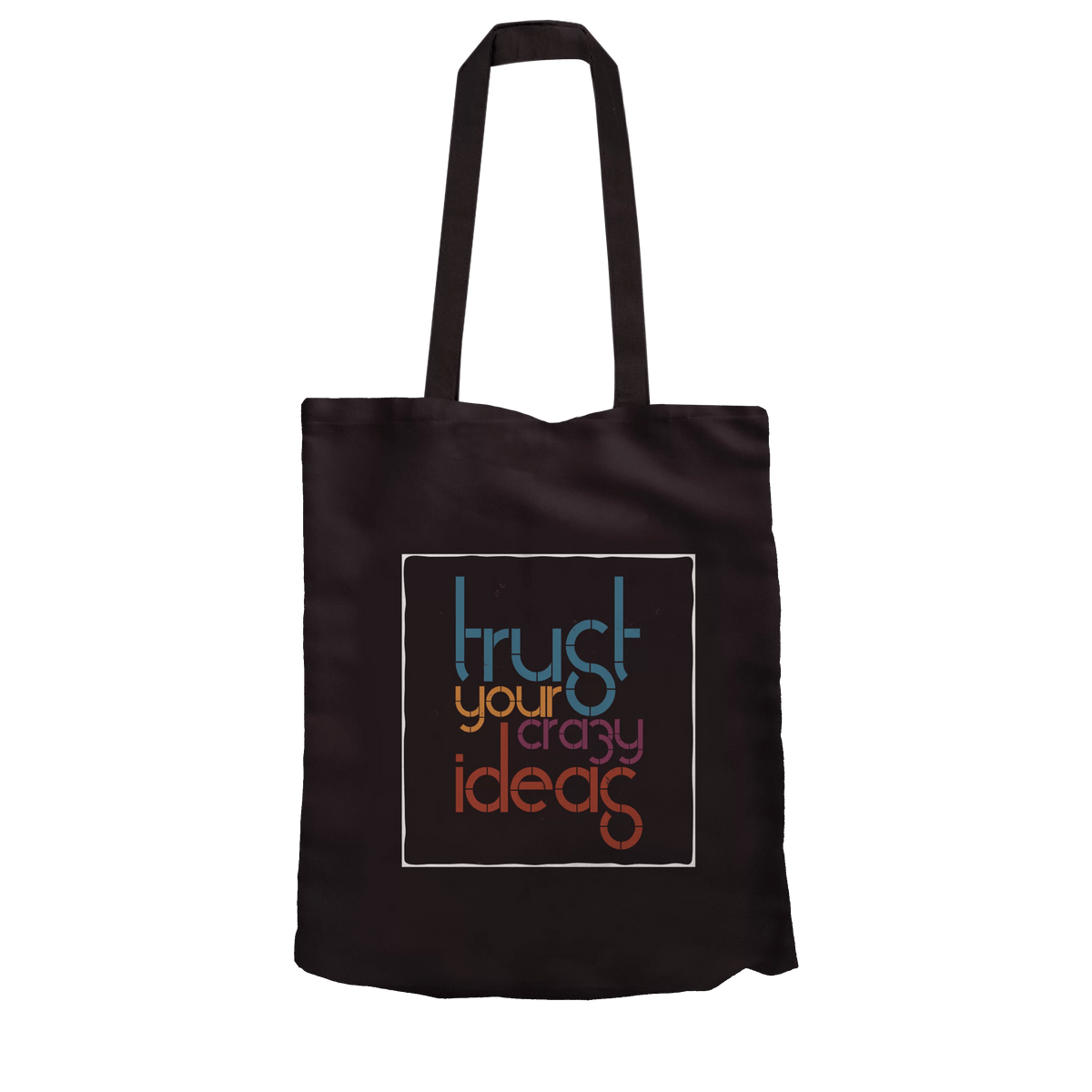 Tote Bag L Trust Your Crazy Ideas